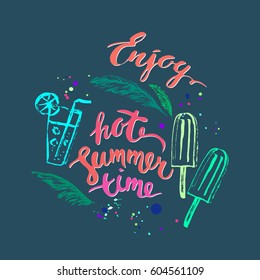 Hand drawn summer design with brush lettering. Hot summer time, dragonfly, ink stains, cocktail.