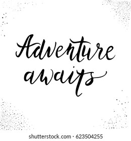 Hand drawn summer lettering, vector inspirational quote for background, t-shirt, print and home decor.