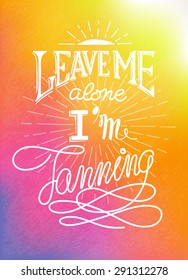 Hand drawn summer motivational poster or flyer design, hand lettering,  illustration