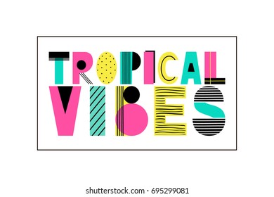 Hand Drawn Summer phrase Tropical Vibes in trendy cutout style