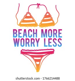 Hand drawn summer quote with bikini. Flat vector saying for print, textile, T-shirt, poster, card. Stylized doodle illustration. Vector typographic lettering phrases.