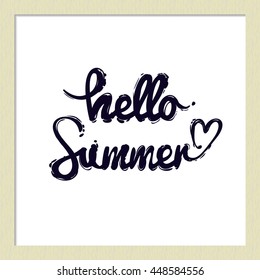 Hand drawn summertime fashion illustration: hello summer lettering. Isolated vector art element on white background in sketch style.