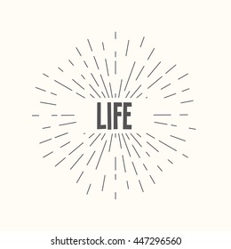 Hand drawn sunburst vector - life. For web and mobile icon isolated on background, art template, retro elements, logo, identity, labels, badge, ink, tag, card