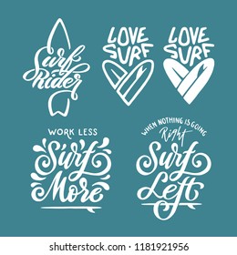 Hand drawn surfing related quotes set. Handmade t-shirt design typography lettering compositions. Surf rider. Love surfing. Motivational summer phrases. Vector vintage illustration.