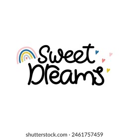 Hand Drawn Sweet Dreams Calligraphy Text Vector Design.