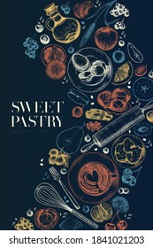 Hand drawn sweet pastry. Vector bakery, flour, eggs, apple, pear, orange, lemon, blueberry, berries, cinnamon, spices Cooking a pie Engraved illustration Menu package food banner design