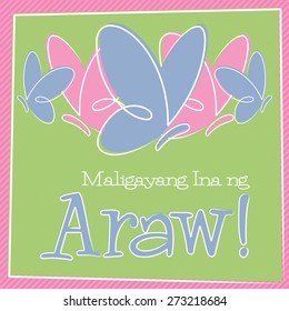 Hand Drawn Tagalog Happy Mother's Day card in vector format.