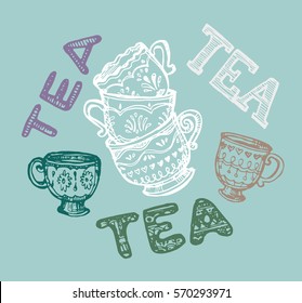 Hand drawn tea time collection. Cups. Vector illustration.