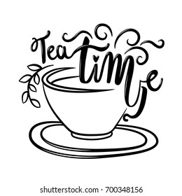 Hand drawn tea time vector lettering word Poster and inscription Tea Time   cup  Hand drawn vector illustration  isolated   easy to use