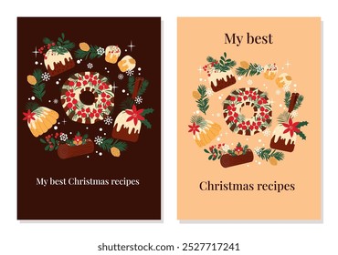 Hand drawn templates for recipe book cover. Vector desigh with Christmas traditional cakes and desserts.