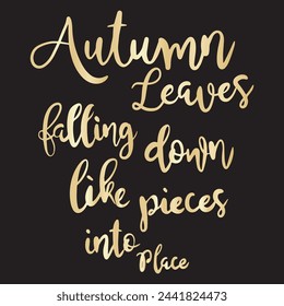 Hand drawn text. Autumn leaves falling dowm like pieces into place.