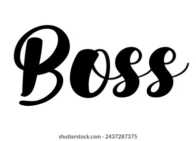 Hand drawn text Boss lettering vector illustration.