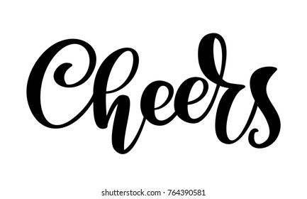 Hand drawn text Cheers lettering banner. Greeting card design template with calligraphy. Vector illustration