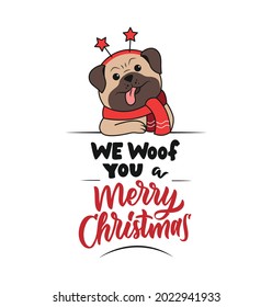The hand drawn text and funny pug in a scarf and horns stars. The lettering phrase We woof you a Merry Christmas. The head dog is good for holiday cards. Vector illustration