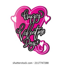 Hand Drawn Text Happy Valentine Day. Retro Style Text. Modern Calligraphy. Can Be use for Sticker, shirt, mug, postcard, journaling.