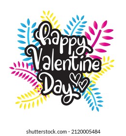 Hand Drawn Text Happy Valentine Day With Doodle Leaf. Retro Style Text. Modern Calligraphy. Can Be use for Sticker, shirt, mug, postcard, journaling.