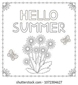 Hand drawn text Hello summer, flowers and butterflies. Coloring page.  Vector illustration.