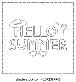Hand drawn text Hello summer. Coloring page.  Vector illustration.