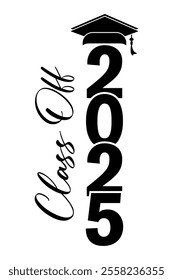 Hand drawn text illustration for class of 2025 graduation, class of 2025 badge.