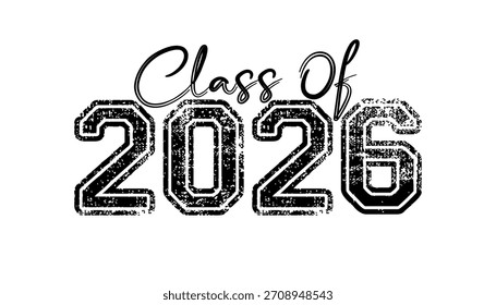 Hand drawn text illustration for class of 2026 graduation, class of 2026 badge.