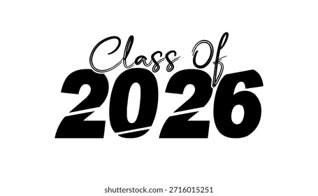 Hand drawn text illustration for class of 2026 graduation, class of 2026 badge.