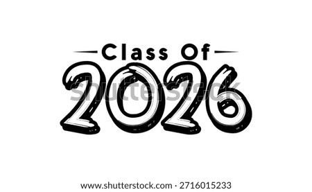 Hand drawn text illustration for class of 2026 graduation, class of 2026 badge.