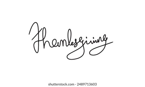 Hand drawn text lettering for Thanksgiving Day. Vector illustration. Script. Calligraphic design for print greetings card, shirt, banner, poster.