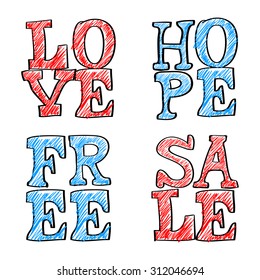 Hand Drawn Text. Love, hope, free and sale. Vector Illustration