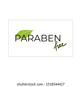 Hand drawn text paraben free decorated green leaf in frame. logo skincare. health safe product with no paraben. Flat vector illustration on white background. Can be used business company