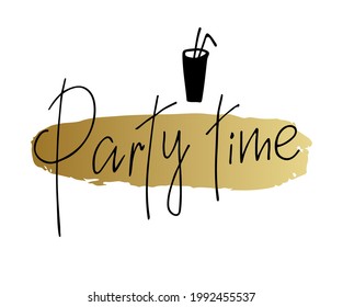 Hand drawn text Party time card. Ink illustration. Modern brush calligraphy. Isolated on white background. Calligraphy phrase lettering word graphic.