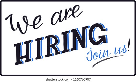 Hand drawn text we are hiring. Hand lettering