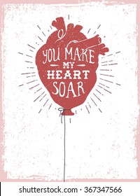 Hand drawn textured romantic poster with human heart as a balloon and lettering vector illustration.