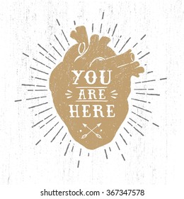 Hand drawn textured romantic poster with golden human heart and inspiring lettering vector illustrations on the white background.