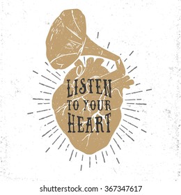 Hand drawn textured romantic poster with golden human heart and gramophone horn, and inspiring lettering vector illustrations.