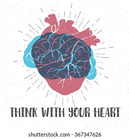 Hand drawn textured romantic poster with red human heart, blue brain, and inspiring lettering vector illustrations.