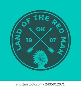 Hand drawn textured vintage label, retro badge with Oklahoma, USA vector illustration and "Land of the red man" inspirational lettering.
