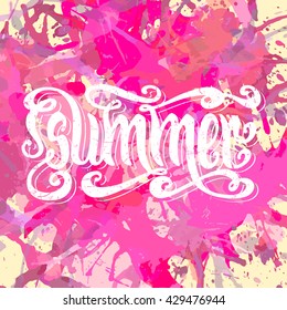Hand drawn textured word Summer over bright pink artistic paint splashes.