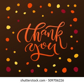 Hand drawn Thank you for Thanksgiving lettering typography poster. Celebration quotation on textured background for postcard, icon, card, logo, badge. Vector calligraphy text dark background