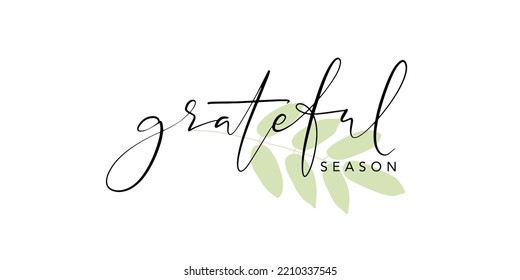 Hand drawn Thanksgiving Day Background. Vector illustration with thin script grateful season lettering with rowan leaf silhouette. Horizontal greeting card.