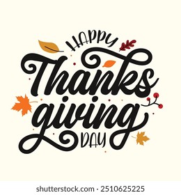 Hand drawn Thanksgiving Day text decoration with Autum leafs. Happy Thanksgiving Day typography greeting card, poster, banner, postcard, label. Thanksgiving vintage style calligraphy for wallpaper.