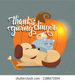 Hand drawn Thanksgiving dinner typography poster with flat cartoon illustration cat sleeps comfortably on dog with baked turkey leg, hamster sleeps on cat. Full animals sleep next to large pumpkin