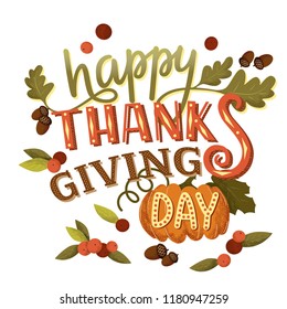 Hand drawn thanksgiving greeting card with leaves, pumpkin and berries on white background. Happy thanksgiving day lettering. Vector illustration EPS 10. For invitations, greeting cards, banners