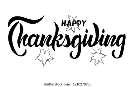 Hand drawn Thanksgiving lettering with a autumn leave. Creative vector illustration. Design for holiday greeting card and invitation, flyers, posters, banner.