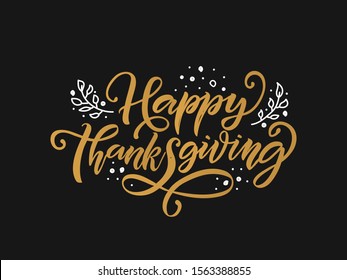 Handgezeichnetes Thanksgiving-Schriftzeichen-Poster. Feierungstext "Happy Thanksgiving Day" auf strukturiertem Hintergrund für Postkarte, Symbol, Logo oder Badge. Vektorvintage-Kalligrafie EPS10