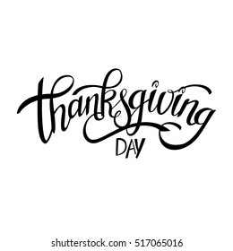 Hand drawn Thanksgiving typography lettering. Celebration quote Thanksgiving Day isolated on white background for postcard, Thanksgiving icon, logo or badge. Vector vintage style calligraphy