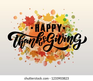 Hand drawn Thanksgiving typography poster. Celebration quote "Happy Thanksgiving" on textured background for postcard, autumn icon, logo or badge. Autumn vector vintage style calligraphy