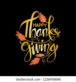 Hand drawn Thanksgiving typography poster. Celebration quote "Happy Thanksgiving"