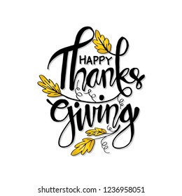 Hand drawn Thanksgiving typography poster. Celebration quote "Happy Thanksgiving"