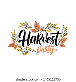 Hand drawn Thanksgiving typography poster. Celebration quote "Harvest party" for postcard, autumn icon, logo or badge. Autumn vector vintage style calligraphy 