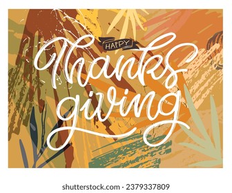 Hand drawn Thanksgiving typography poster. Celebration quote Happy Thanksgiving on textured background for postcard, Thanksgiving icon, logo or badge. Thanksgiving vector vintage style calligraphy